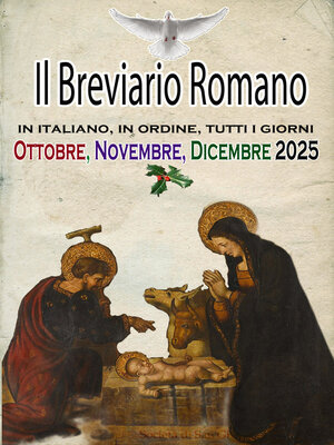 cover image of Il Breviario Romano in italiano, in ordine, tutti i giorni per Ottobre, novembre, dicembre 2025